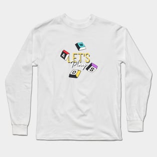 Let's Play 1.0 Long Sleeve T-Shirt